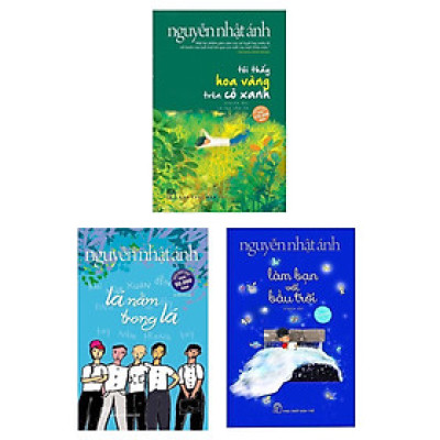 Combo 3 Cuốn Sách Đặc Sắc Của Nguyễn Nhật Ánh: Tôi Thấy Hoa Vàng Trên Cỏ Xanh + Lá Nằm Trong Lá (Bìa Mềm) + Làm Bạn Với Bầu Trời (Bìa Mềm)