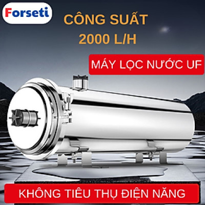 Máy lọc nước UF Lõi Lọc PVDF, lọc nước đầu nguồn, lọc nước sinh hoạt, nước máy, công suất 2000L/giờ hàng nhập khẩu