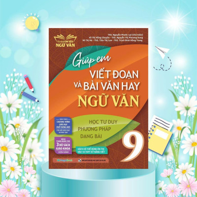 Sách - Giúp Em Viết Đoạn Và Bài Văn Hay Ngữ Văn Lớp 9 - Megabook