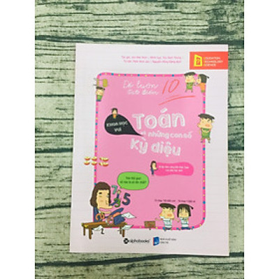 Để luôn đạt điểm 10: Toán và những con số kỳ diệu