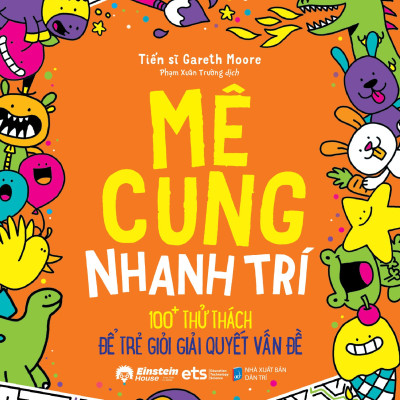 Sách - Brain Games - Mê Cung Nhanh Trí - 100+ Thử Thách Để Trẻ Giỏi Giải Quyết Vấn Đề