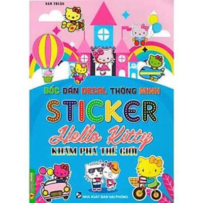 Sách - Bóc Dán Decal Thông Minh Sticker - Hello Kitty Khám Phá Thế Giới - Hồng Ân