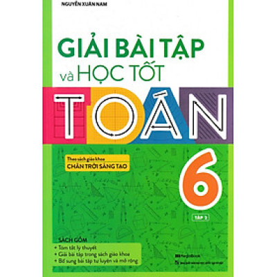 Giải Bài Tập Và Học Tốt Toán 6 - Tập 2 (Theo Sách Giáo Khoa Chân Trời Sáng Tạo)_MEGABOOK