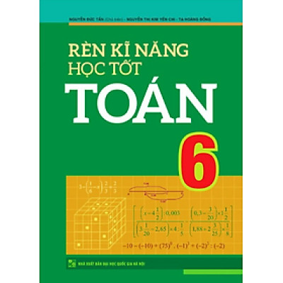 Sách – Rèn Kĩ Năng Học Tốt Toán 6