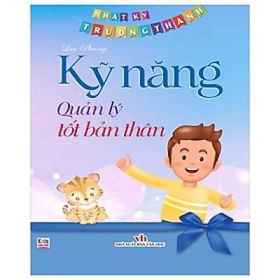 Nhật ký trưởng thành - Kỹ năng quản lý tốt bản thân
