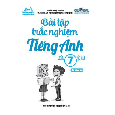 Sách - Global Success - Bài Tập Trắc Nghiệm Tiếng Anh Lớp 7 - Có Đáp Án - Tập 1 - Minh Thắng