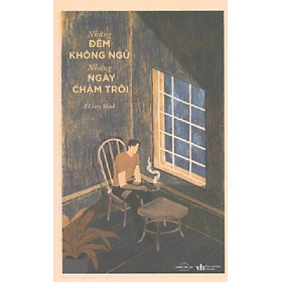 Những Đêm Không Ngủ, Những Ngày Chậm Trôi