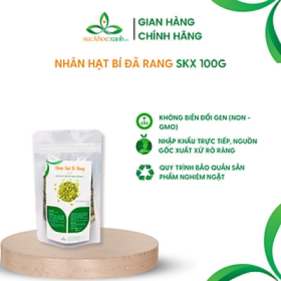 Nhân Hạt Bí đã rang Sức Khỏe Xanh, Nhập khẩu từ Trung Quốc