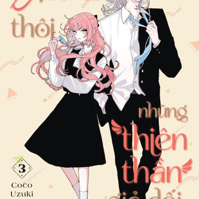 Sách - Yêu Đi Thôi Những Thiên Thần Giả Dối - Tập 3 - Bản Đặc Biệt - Tặng Kèm Photocard