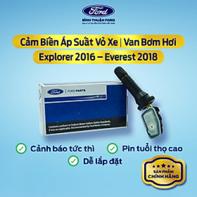 Cảm Biến Áp Suất Lốp, Vỏ Xe (TPMS) Van Bơm Hơi Ford Explorer 2016, Everest 2018 | Chính Hãng Ford – An Toàn & Tiết Kiệm Nhiên Liệu