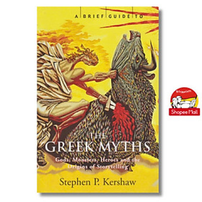 Sách - A Brief Guide to the Greek Myths by Stephen P. Kershaw - Non-fiction General, History & Culture, tiếng Anh