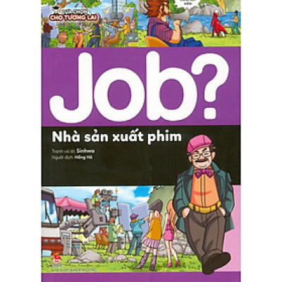 Lựa Chọn Cho Tương Lai: Job? - Nhà Sản Xuất Phim (Tranh màu)