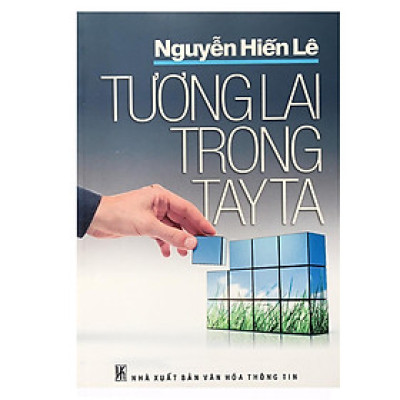 Sách - Tương Lai Trong Tay Ta - Chính Thông Book